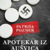 Apotekar iz Aušvica - autor Patriša Pozner