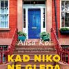 Kad niko ne gleda - autor Alisa Kol