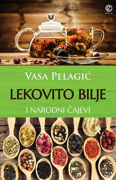 Lekovito bilje i narodni čajevi - autor Vasa Pelagić prednja korica
