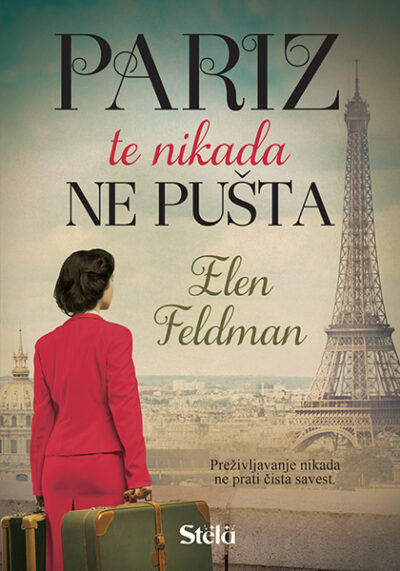 Pariz te nikada ne napušta - autor Elen Feldman
