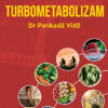 Turbometabolizam - autor dr Pankadž Vidž