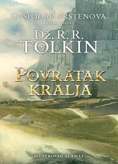 Gospodar prstenova Povratak kralja - autor Dž. R. R. Tolkin