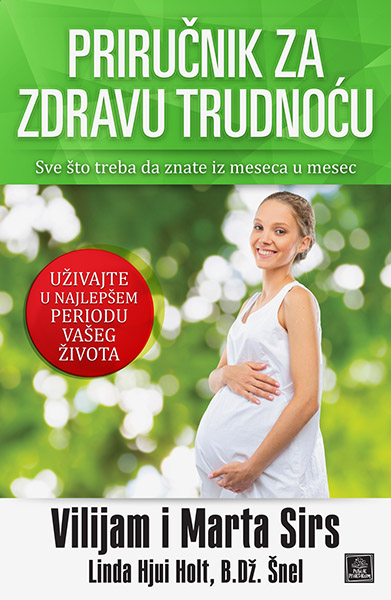 Priručnik za zdravu trudnoću - autor Vilijam i Marta Sirs