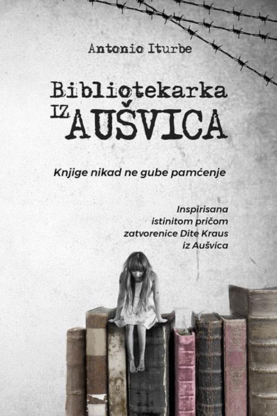 Bibliotekarka iz Aušvica - autor Antonio Iturbe