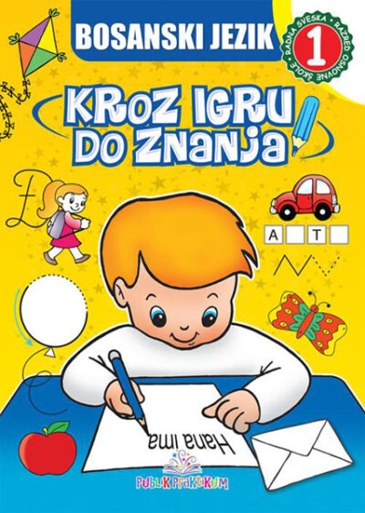 Bosanski jezik 1 - Kroz igru do znanja - autor Jasna Ignjatović