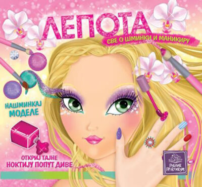 LEPOTA - Sve o šminki i manikiru - autor Eleonora Barsoti