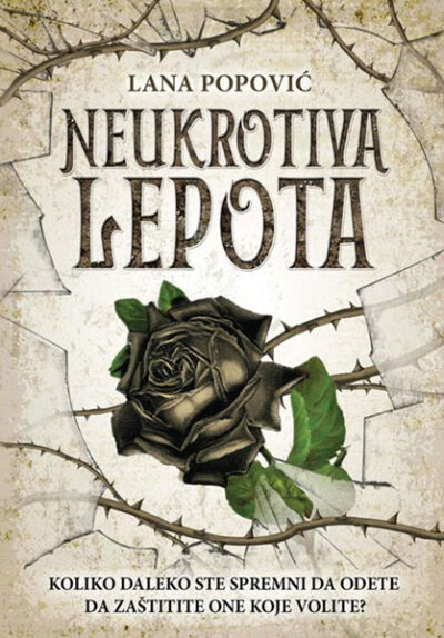 Neukrotiva lepota - autor Lana Popović