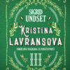 Kristina Lavransova III - Krst - autor Sigrid Undset