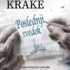 Poslednji svedok - autor Frank Krake