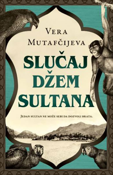 Slučaj Džem-sultana - autor Vera Mutafčijeva