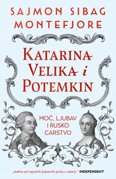 Katarina Velika i Potemkin: Moć, ljubav i rusko carstvo - autor Sajmon Sibag Montefjore