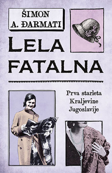 Lela fatalna - autor Šimon A. Đarmati
