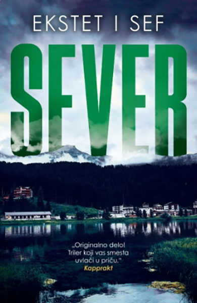 Sever - autor Katarina Ekstet, Ana Vinberj Sef