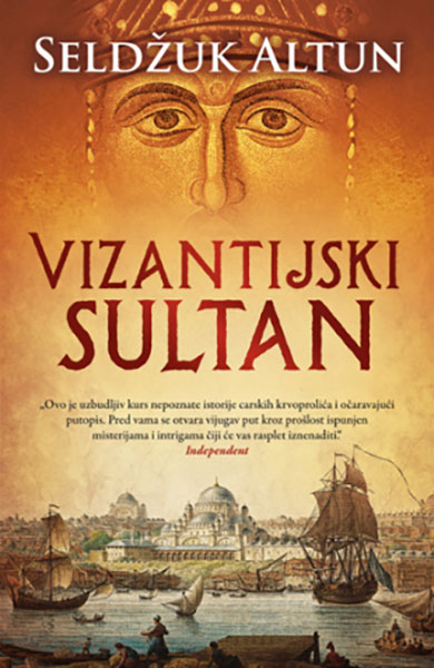 Vizantijski sultan - autor Seldžuk Altun